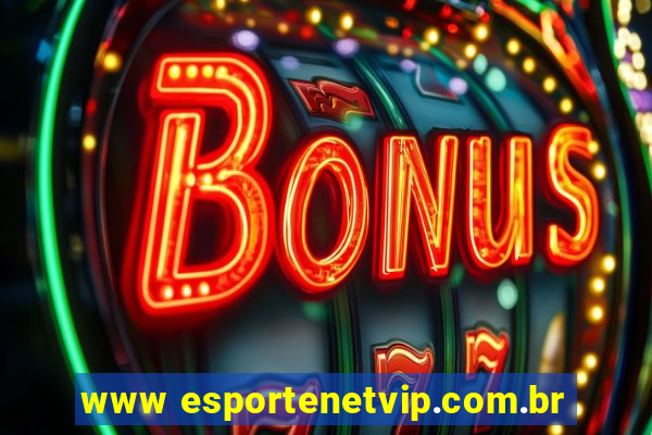 www esportenetvip.com.br